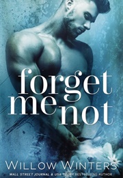 Forget Me Not (Forget Me Not #1) (Willow Winters)