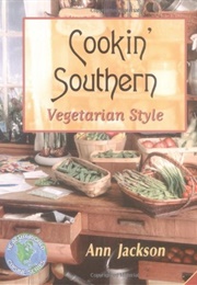 Cookin&#39; Southern Vegetarian Style (Ann Jackson)