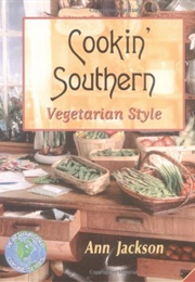 Cookin' Southern Vegetarian Style (Ann Jackson)