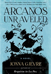 Arcanos Unraveled (Jonna Gjevre)