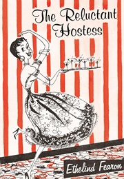 The Reluctant Hostess (Ethelind Fearon)