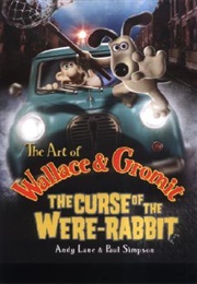 The Art of Wallace & Gromit: Curse of the Were-Rabbit (Andy Lane)