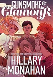 Gunsmoke & Glamour (Hillary Monahan)