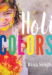 Holi Colors (Rina Singh)