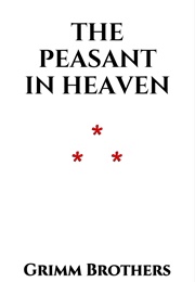 The Peasant in Heaven (The Brothers Grimm)