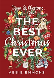 Tessa and Weston: The Best Christmas Ever (Abbie Emmons)