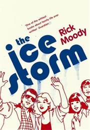 The Ice Storm (Rick Moody)
