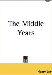 The Middle Years (Henry James)