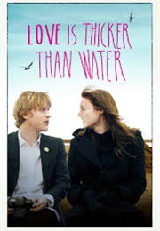 Love Is Thicker Than Water (2016)