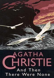 And Then There Were None (Agatha Christie)