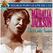 Mahalia Jackson - The Apollo Sessions: 1946 - 1951
