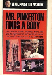 Mr. Pinkerton Finds a Body (David Frome)