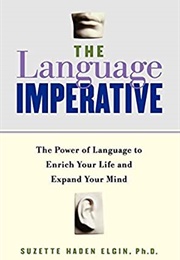 The Language Imperative (Suzette Haden Elgin)