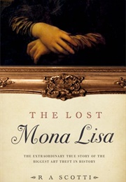 The Lost Mona Lisa (R.A. Scotti)