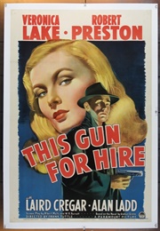 This Gun for Hire (1942)