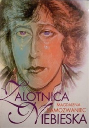 Zalotnica Niebieska (Magdalena Samozwaniec)