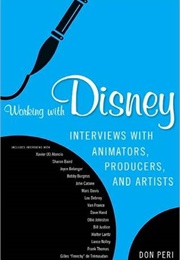 Working With Disney: Interviews With Animators, Producers, and Artists (Don Peri)