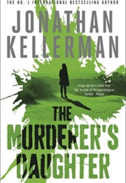 The Murderer's Daughter (Jonathan Kellerman)