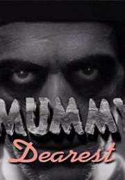 Mummy Dearest: A Horror Tradition Unearthed (1999)