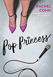 Pop Princess (Rachel Cohn)