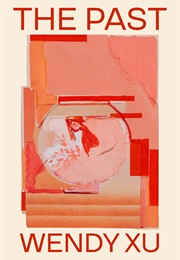 The Past (Wendy Xu)