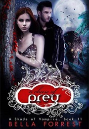 A Chase of Prey (A Shade of Vampire, #11) (Bella Forrest)