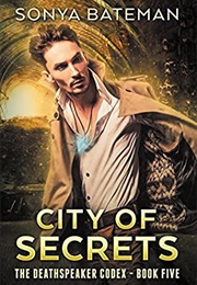 City of Secrets (Sonya Bateman)