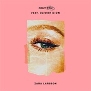 Only You-Zara Larsson