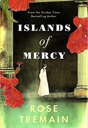 Islands of Mercy (Rose Tremain)
