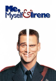 Me, Myself and Irene (2000)