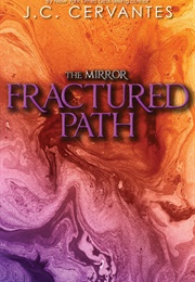 The Fractured Path (Julie C. Dao)