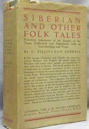 Siberian and Other Folk-Tales (C. Fillingham Coxwell)