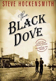The Black Dove (Steve Hockensmith)