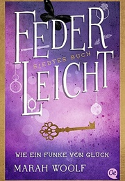 Wie Ein Funke Von Glück (Marah Woolf)