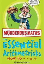 The Essential Arithmetricks (Kjartan Poskitt)