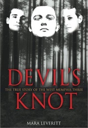 Devil&#39;s Knot: The True Story of the West Memphis Three (Mara Leveritt)