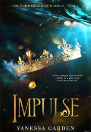 Impulse (Vanessa Garden)