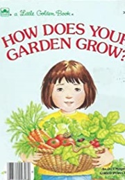 How Does Your Garden Grow (Patterson, Pat)