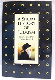 A Short History of Judaism (Cohn-Sherbok, L&D.)