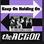 The Action - I'll Keep on Holding On