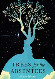 Trees for the Absentees (Ahlam Bsharat)