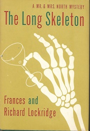 The Long Skeleton (Frances &amp; Richard Lockridge)