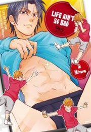 Life Ain't So Bad (Si Mitsuru)