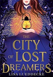 The City of Lost Dreamers (Lisa Lueddecke)