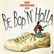 Andy Fairweather Low - Be Bop 'N' Holla