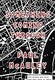 Something Coming Through (Paul J. McAuley)