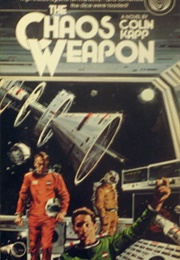 The Chaos Weapon (Colin Kapp)