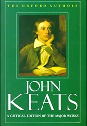 John Keats: A Critical Edition of the Major Works (John Keats)
