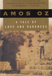 A Tale of Love and Darkness (Amos Oz - Israel)