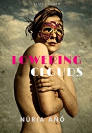 Lowering Clouds (Nuria Ano)